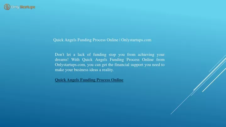 quick angels funding process online onlystartups