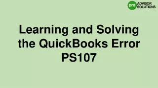 learning and solving the quickbooks error ps107