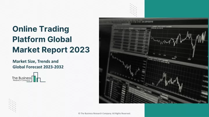 online trading platform global market report 2023