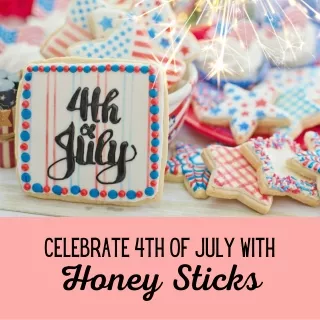 give honey sticks for 4th of july