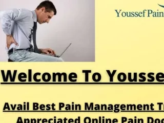 Youssef Pain Management: Most Authentic Online Pain Doctors Prescriptions In US