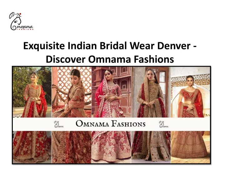 exquisite indian bridal wear denver discover