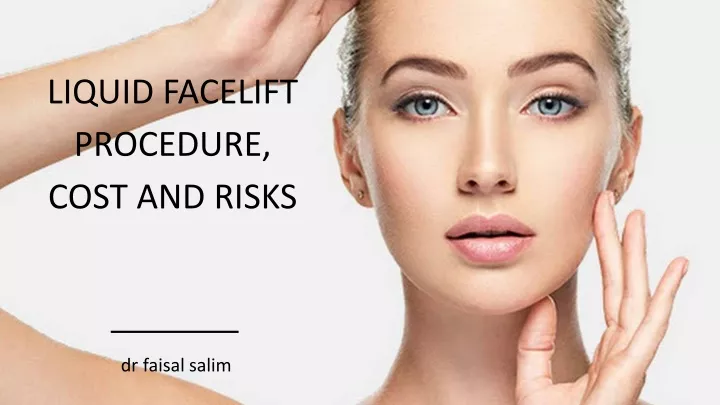 liquid facelift procedure cost and risks