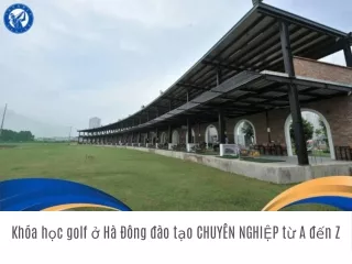 Khóa học golf ở Hà Đông lộ trình dạy golf CHUẨN quốc tế UY TÍN