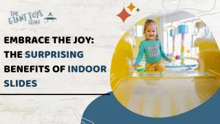 Embrace the Joy The Surprising Benefits of Indoor Slides
