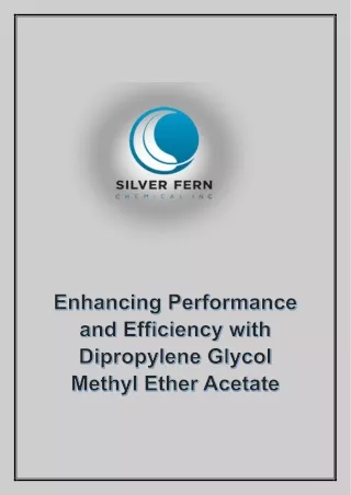 Enhancing Performance and Efficiency with Dipropylene Glycol Methyl Ether Acetate