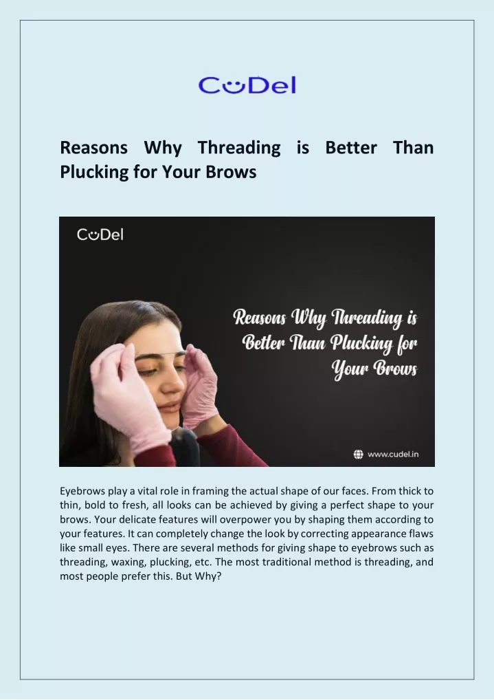 reasons why threading is better than plucking