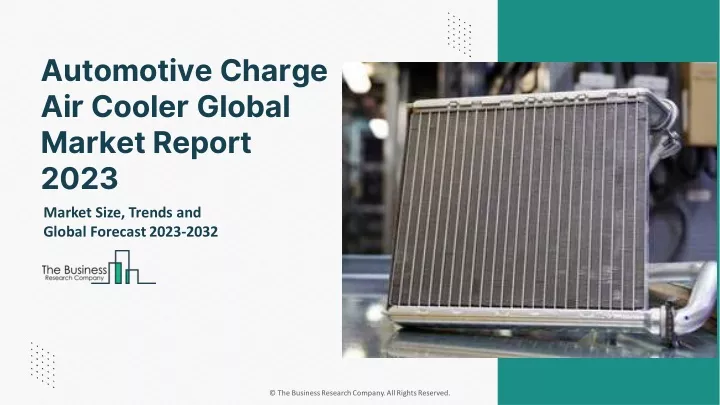 automotive charge air cooler global market report