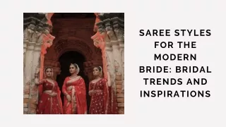 Saree Styles for the Modern Bride Bridal Trends and Inspirations