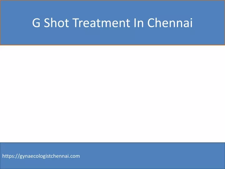 g shot treatment in chennai