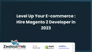 Level Up Your E-commerce _ Hire Magento 2 Developer in 2023