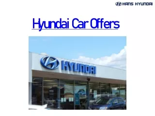 Hyundai Car Offers at Hyundai Showroom in Delhi