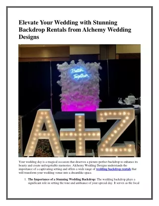 Elevate Your Wedding with Stunning Backdrop Rentals from Alchemy Wedding Designs