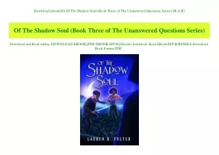 Download [ebook]$$ Of The Shadow Soul (Book Three of The Unanswered Questions Series) [R.A.R]