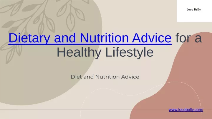 dietary and nutrition advice for a healthy