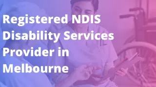 Registered NDIS Disability Services Provider in Melbourne