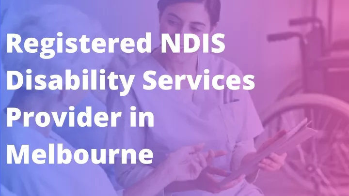 registered ndis disability services provider