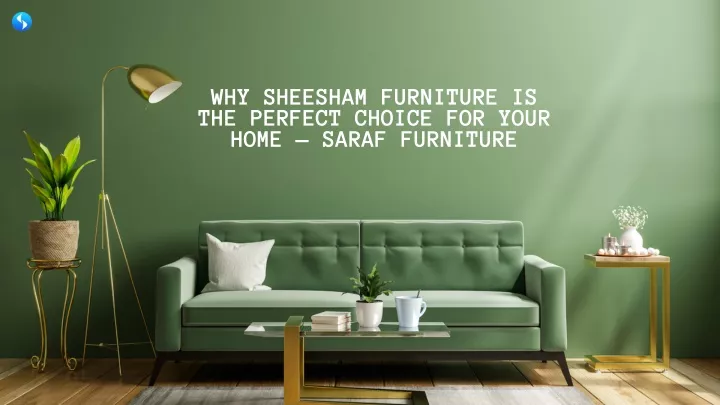 why sheesham furniture is the perfect choice