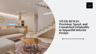 NIVEK REMAS Precision, Speed, and Unmatched Originality in Impactful Interior Design
