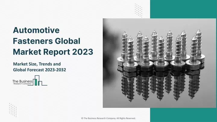 automotive fasteners global market report 2023