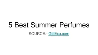 5 Best Summer Perfumes