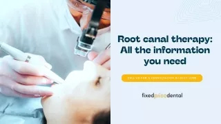 Root canal therapy: All the information you need