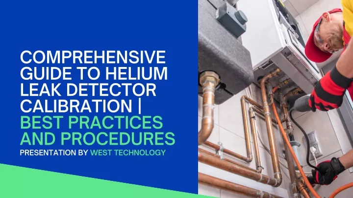 comprehensive guide to helium leak detector