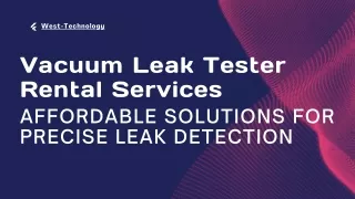 Vacuum Leak Tester Rental Services Affordable Solutions for Precise Leak Detection