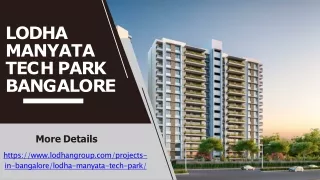 Lodha Manyata Tech Park Bangalore | Luxury Place for Affordable Prices