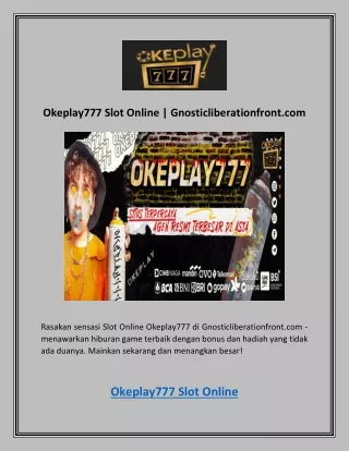 Okeplay777 Slot Online | Gnosticliberationfront.com