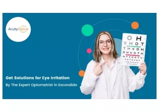 Get Solutions for Eye Irritation By The Expert Optometrist in Escondido