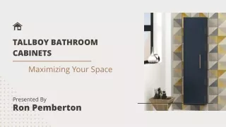 Maximizing Space with Tall Boy Bathroom Cabinets - Slides W3