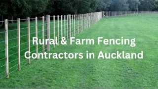 Rural & Farm Fencing Contractors in Auckland