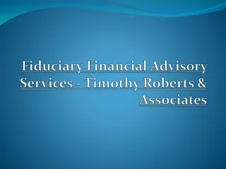 Fiduciary Financial Advisory Services