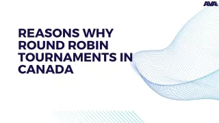 Reasons Why Round Robin Tournaments in Canada