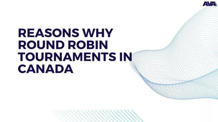 reasons why round robin tournaments in canada