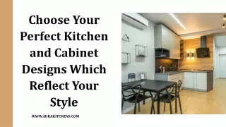 Choose Your Perfect Kitchen and Cabinet Designs Which Reflect Your Style