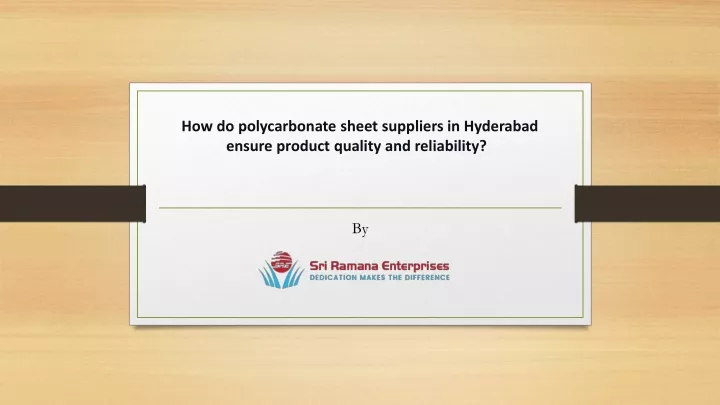 how do polycarbonate sheet suppliers in hyderabad ensure product quality and reliability