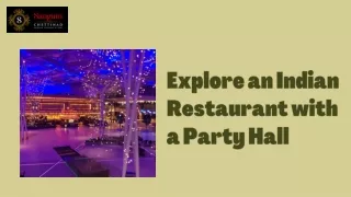 Explore an Indian Restaurant with a Party Hall