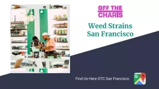 Weed Strains San Francisco