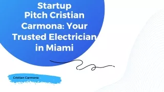 Cristian Carmona Your Trusted Electrician in Miami