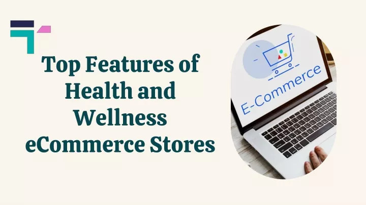 top features of health and wellness ecommerce stores