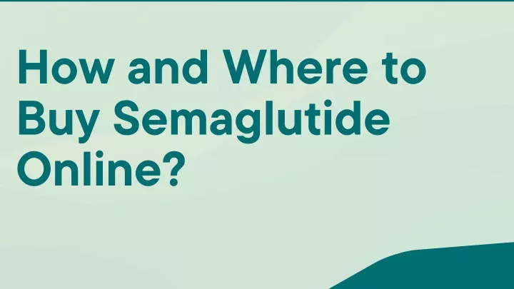 how and where to buy semaglutide online