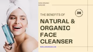 Benefits of Natural & Organic Face Cleanser