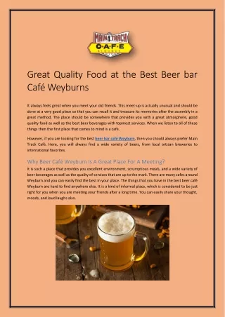 Great Quality Food at the Best Beer bar Café Weyburns