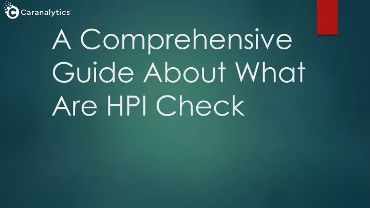 a comprehensive guide about what are hpi check