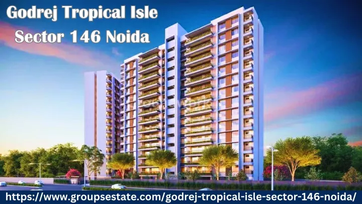 godrej tropical isle godrej tropical isle