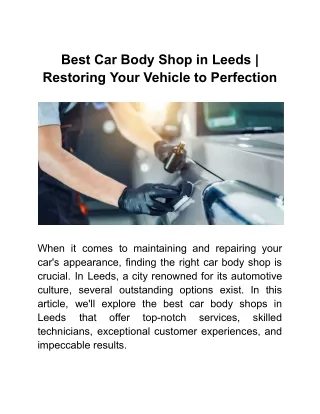 Best Car Body Shop in Leeds _ Restoring Your Vehicle to Perfection