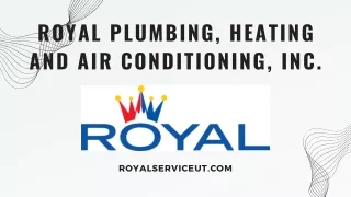 Royal Plumbing, Heating and Air Conditioning, Inc. UT Services