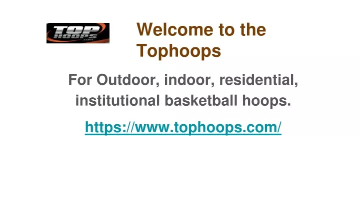 welcome to the tophoops